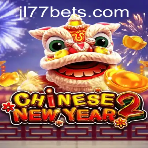 Experience the Excitement of CHINESENEWYEAR2 at JL77.BET