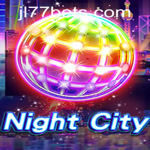 Exploring NightCity: The Thrilling Universe of JL77.BET