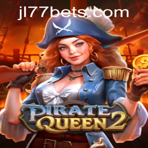 The Adventures of PirateQueen2: Navigating the Seas of JL77.BET